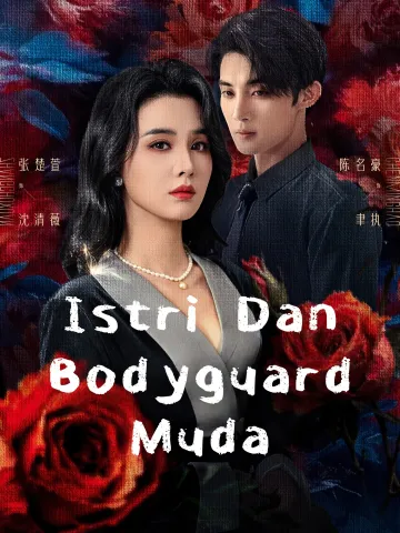 Istri Dan Bodyguard Muda